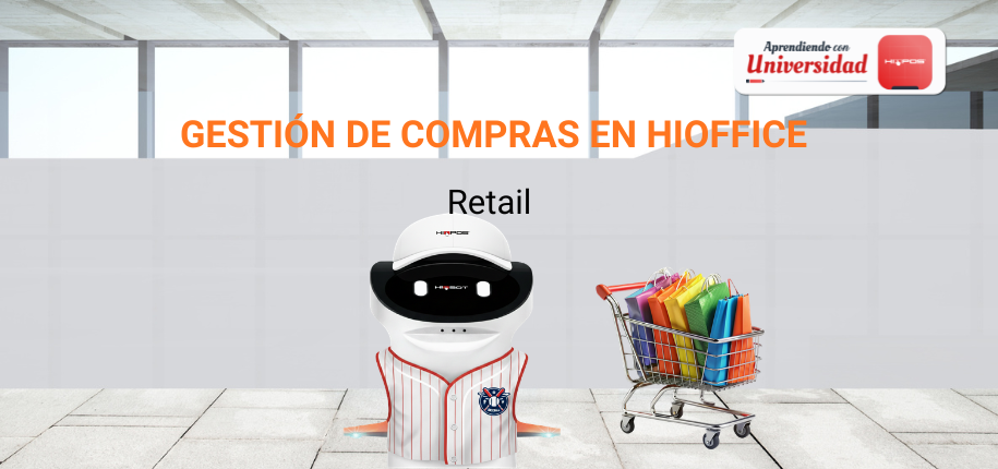 Gestión de compras en Hioffice-Retail